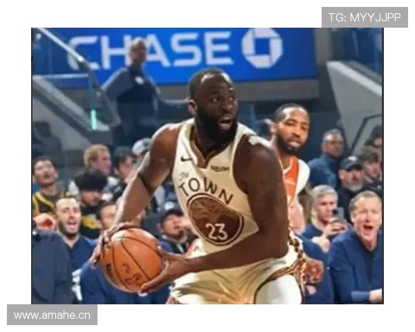 德雷蒙德·格林挡拆防守提升勇士关键回合效率明显